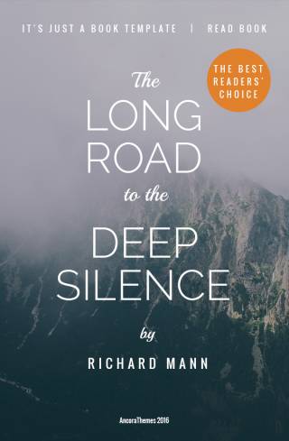 The long road to the deep Silence